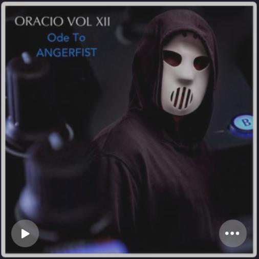 Oracio Vol XII (Ode to Angerfist)