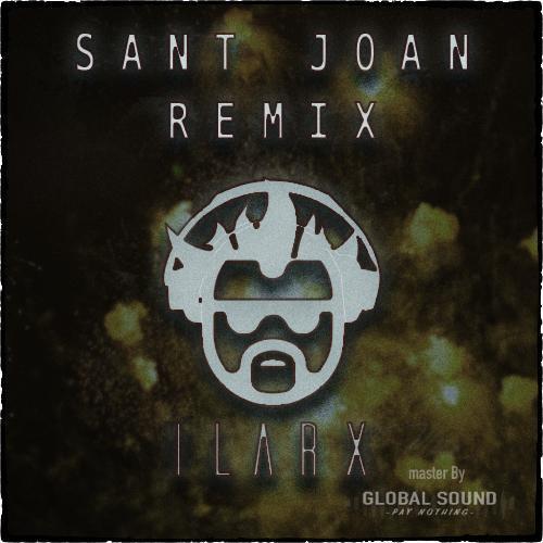 Ilarx - Snat Joan Remix
