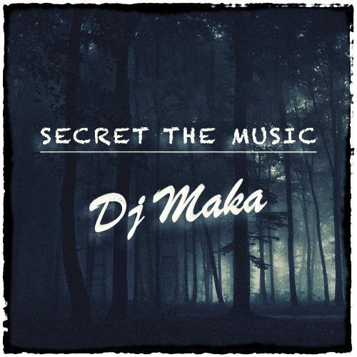 Dj Maka - Secret the-music - (Master GlobalSound)